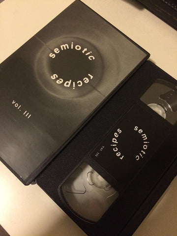 SEMIOTIC RECIPES - VHS Compilation Series VOL III (CCR-062)