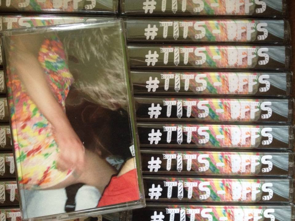 Hashtag Tits - BFFS - C28 Cassette (CCR-051)